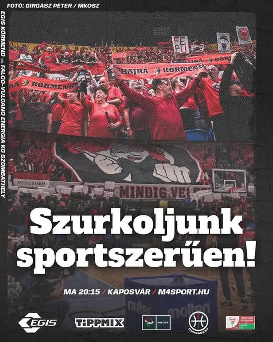 Az Egis Körmend 2025. március 9. dátumú Facebook-bejegyzésének képe: Szurkoljunk sportszerűen!