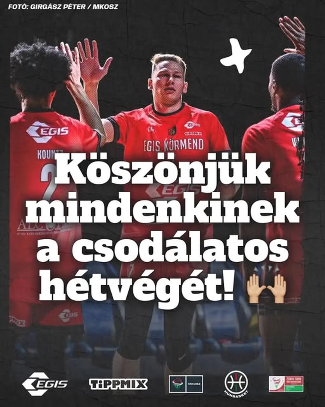 Az Egis Körmend 2025. március 10. dátumú Facebook-bejegyzésének képe: A csapat nevében szeretnénk kifejezni minden elismerésünket a Kaposváron megrendezett kupahétvége
